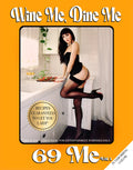 Wine Me, Dine Me, 69 Me *SIGNED WITH POLAROID